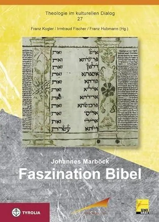 Faszination Bibel (Theologie im kulturellen Dialog, Band 27)
