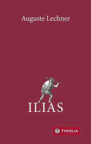 Ilias — Auguste Lechner