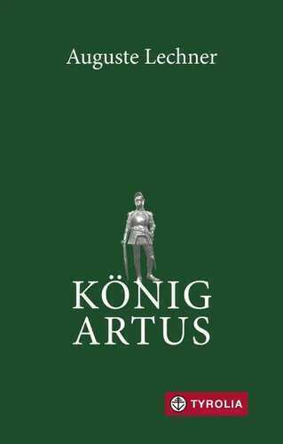 König Artus — Auguste Lechner