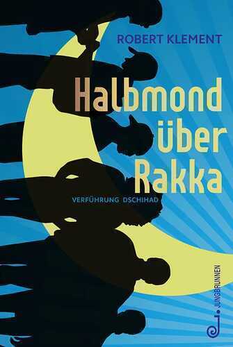 Halbmond über Rakka — Robert Klement