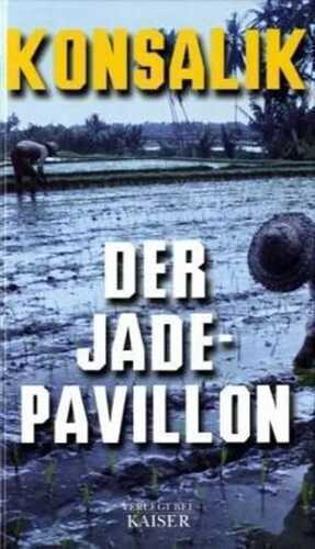 Der Jadepavillon — Heinz G. Konsalik