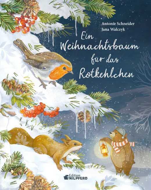 Ein Weihnachtsbaum für das Rotkehlchen — Antonie Schneider