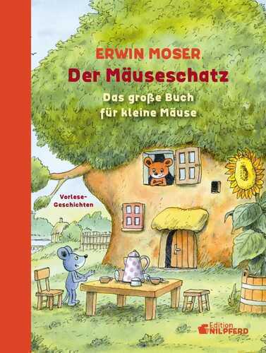 Der Mäuseschatz — Erwin Moser