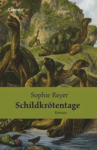 Schildkrötentage — Sophie Reyer