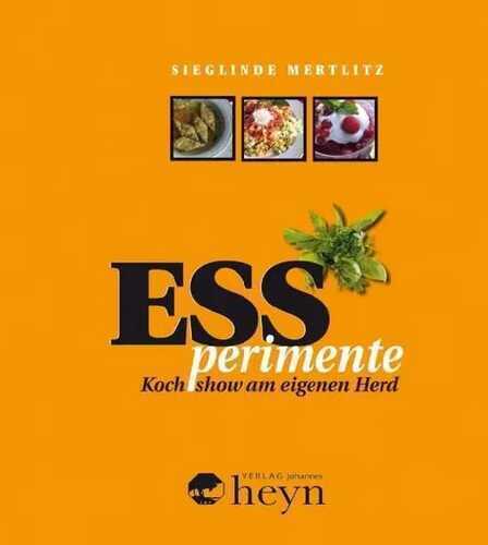 ESSperimente — Sieglinde Mertlitz