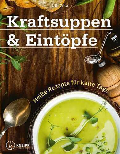Kraftsuppen & Eintöpfe — Ulli Zika