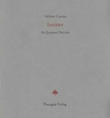 Insister: An Jacques Derrida (Passagen Literatur)