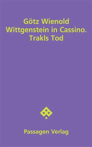 Wittgenstein in Cassino. Trakls Tod
