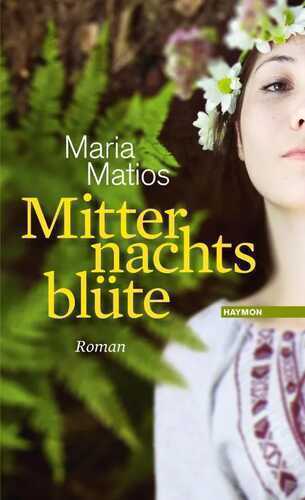 Mitternachtsblüte — Maria Matios
