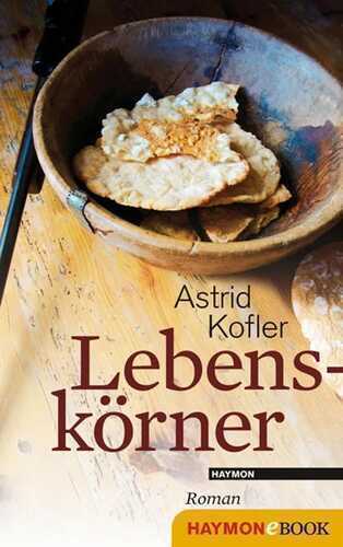 Lebenskörner — Astrid Kofler