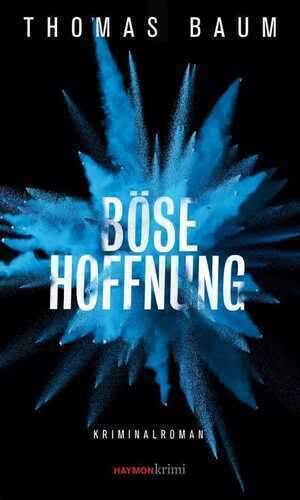 Böse Hoffnung — Thomas Baum