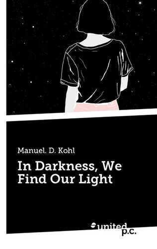 In Darkness, We Find Our Light