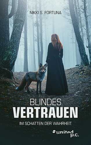 Blindes Vertrauen — Nikki S. Fortuna