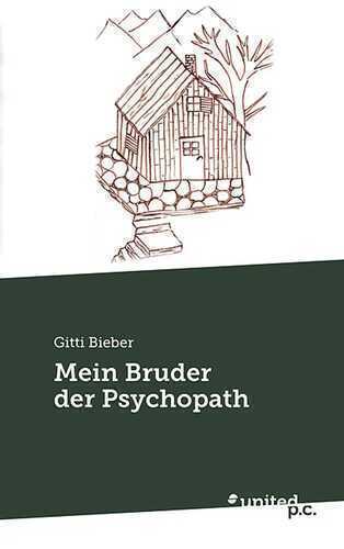 Mein Bruder der Psychopath