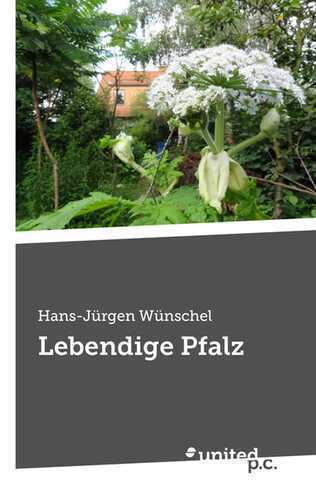 Lebendige Pfalz — Hans-Jürgen Wünschel