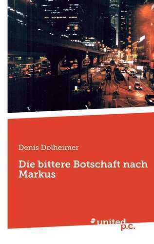 Die bittere Botschaft nach Markus