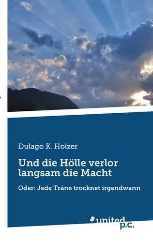 Und die Hölle verlor langsam die Macht