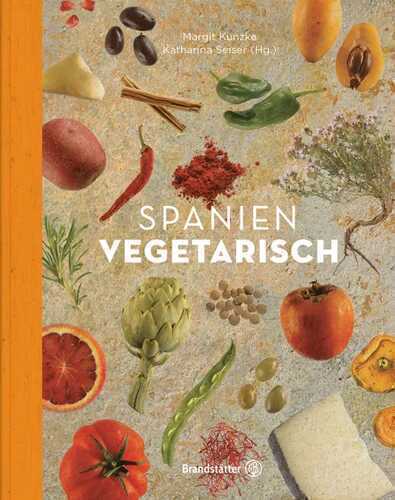 Spanien vegetarisch — Margit Kunzke