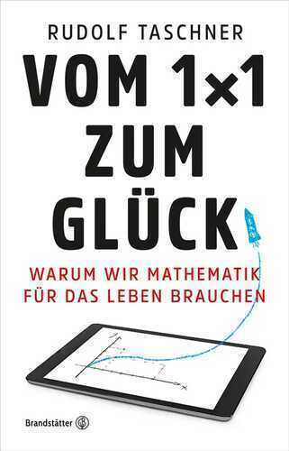 Vom 1x1 zum Glück