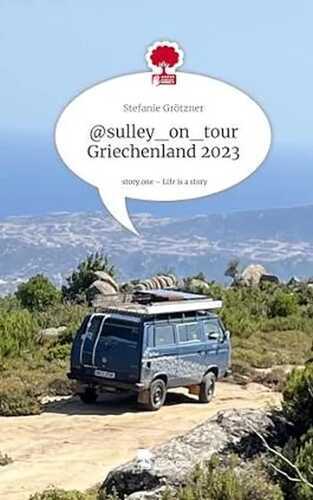 @sulley_on_tour Griechenland 2023. Life is a Story - story.one