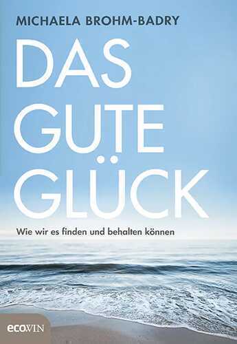 Das gute Glück