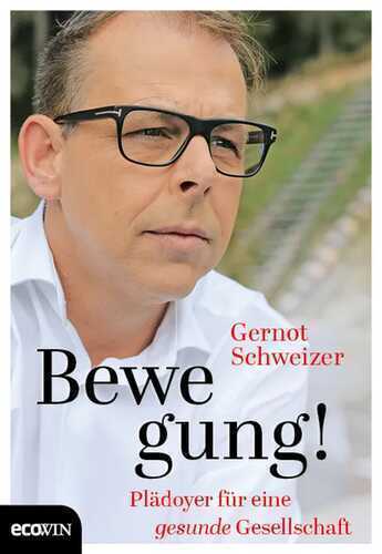 Bewegung! — Gernot Schweizer