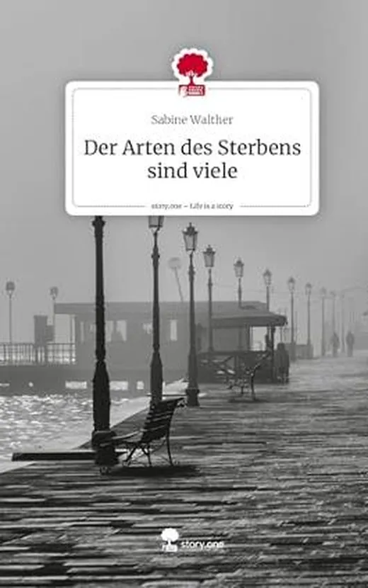 Der Arten des Sterbens sind viele. Life is a Story - story.one