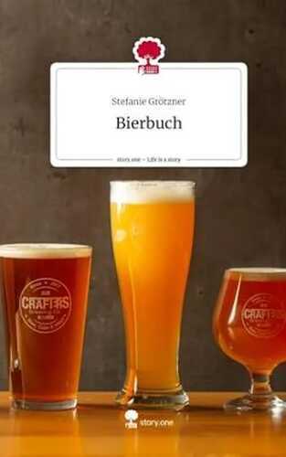 Bierbuch. Life is a Story - story.one: DE