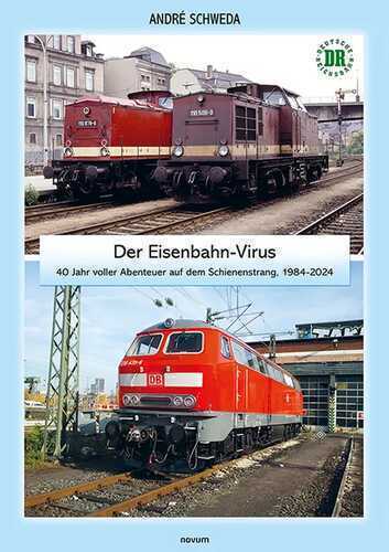 Der Eisenbahn-Virus — André Schweda