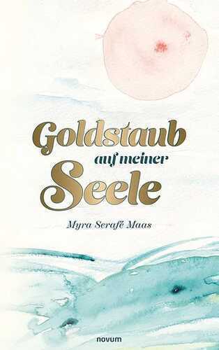 Goldstaub auf meiner Seele