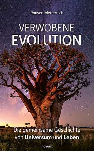 Verwobene Evolution — Rouven Metternich