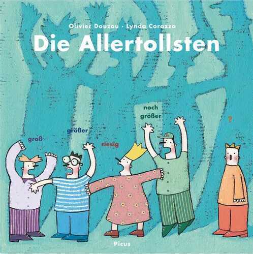 Die Allertollsten — Olivier Douzou