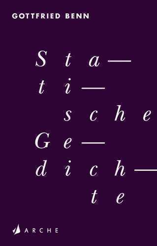 Statische Gedichte — Gottfried Benn