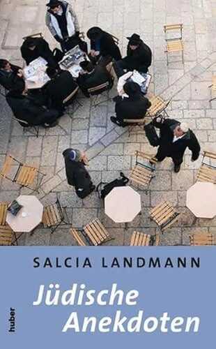 Jüdische Anekdoten: Neu herausgegeben und mit einem Nachwort von Valentin Landmann