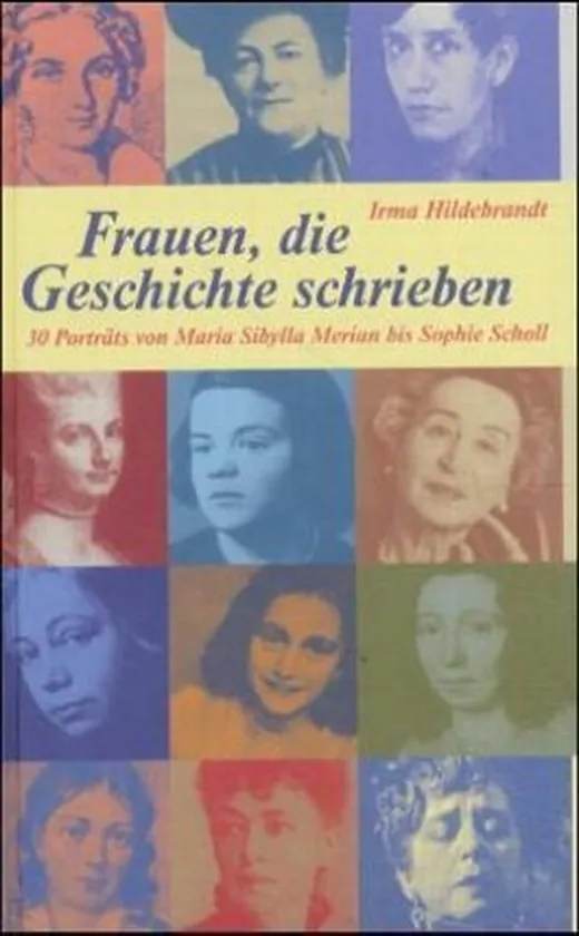 Frauen die Geschichte schrieben