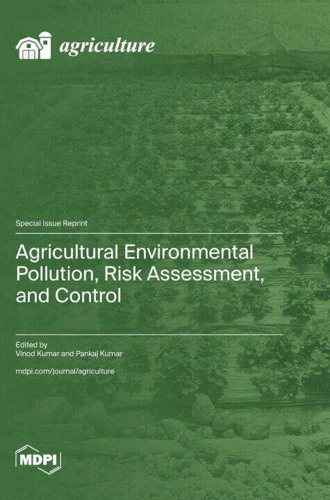 Agricultural Environmental Pollution, Risk Assessment, and Control