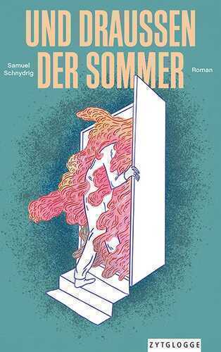 UND DRAUSSEN DER SOMMER