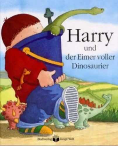 Harry und der Eimer voller Dinosaurier