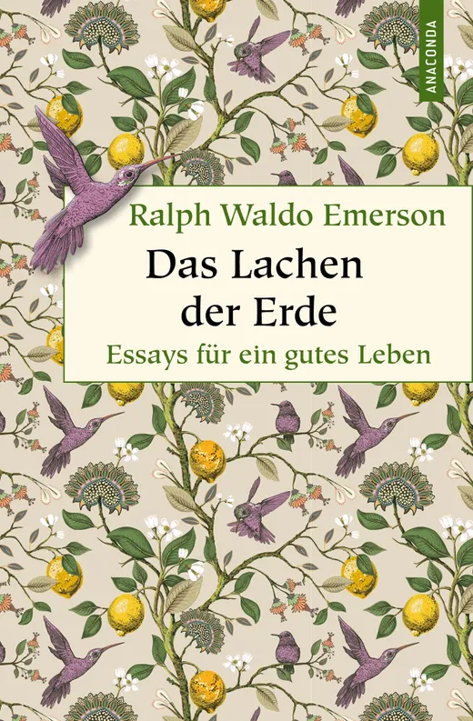 Das Lachen der Erde. Essays für ein gutes Leben