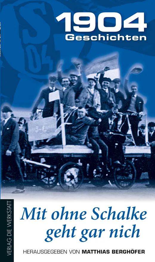 Mit ohne Schalke geht gar nich