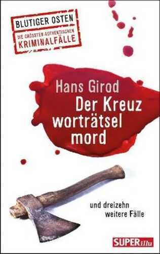 Der Kreuzworträtselmord und dreizehn weitere Fälle