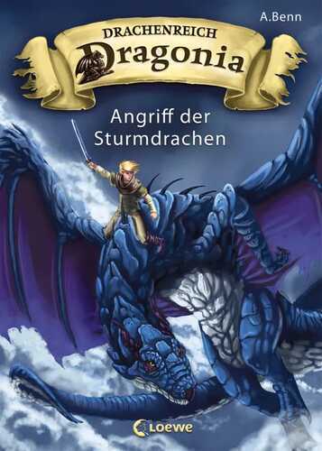 Drachenreich Dragonia 1 - Angriff der Sturmdrachen