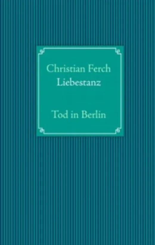 Liebestanz: Tod in Berlin