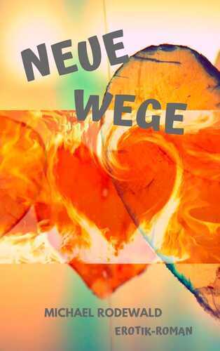 Neue Wege — Michael Rodewald