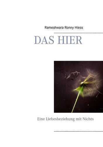 Das Hier — Rameshwara Ronny Hiess
