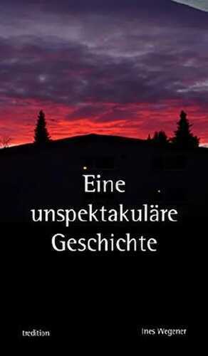 Eine unspektakuläre Geschichte