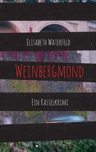 Weinbergmond — Elisabeth Waterfeld