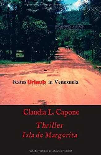 Kates Urlaub in Venezuela: Thriller Isla de Margarita