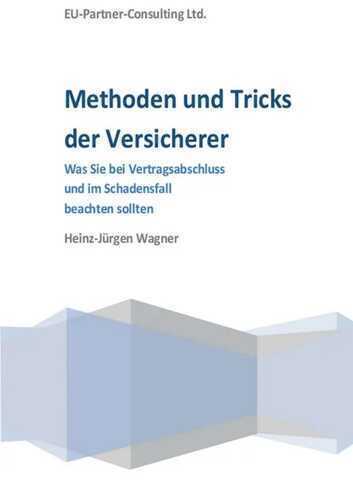 Methoden und Tricks der Versicherer — Heinz-Jürgen Wagner