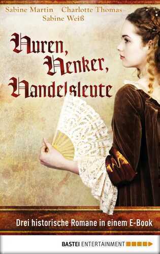 Huren, Henker, Handelsleute